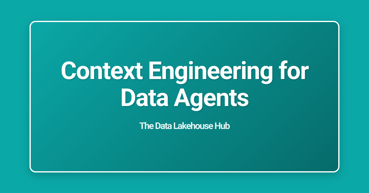 Context Engineering for Data Agents