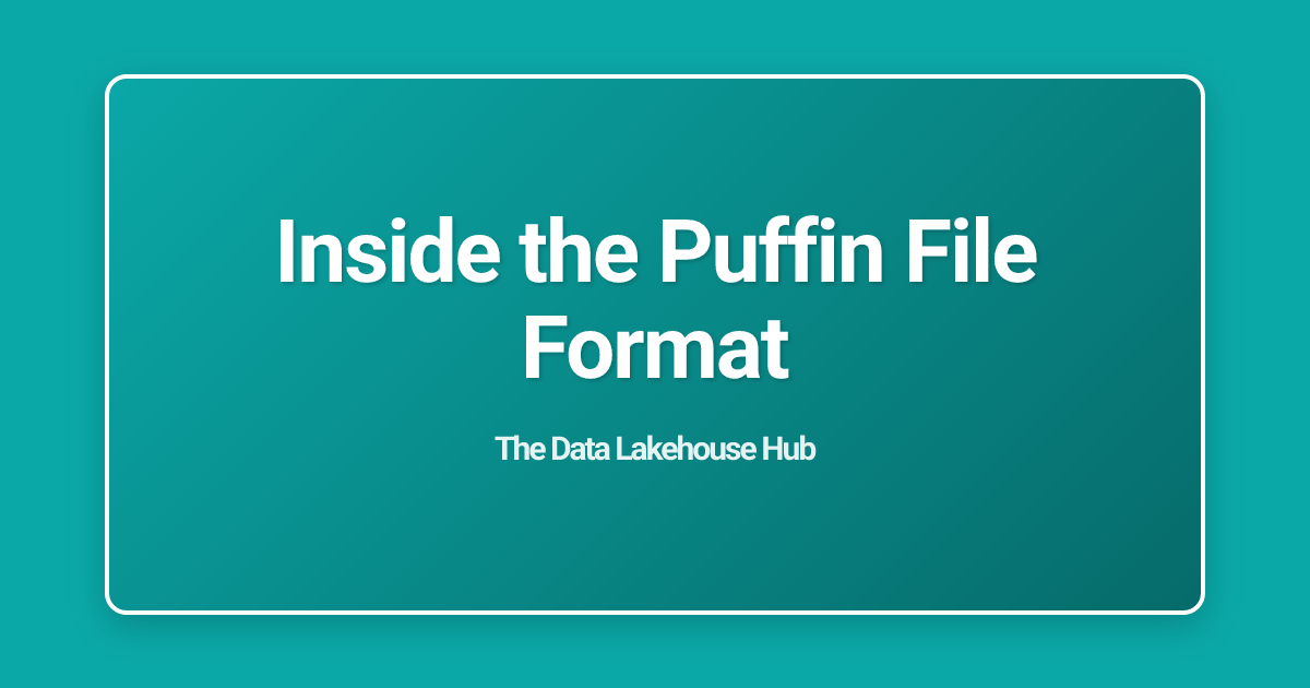 Inside the Puffin File Format